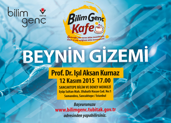 Bilim Genç Kafe’nin Yeni Konuğu Prof. Dr. Işıl Aksan Kurnaz