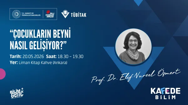 Bilim Genç Kafede Bilim Etkinliği: Çocukların Beyni Nasıl Gelişiyor?