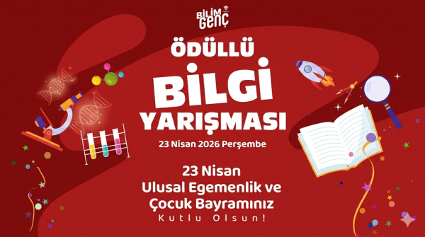 23 Nisan’a Özel Bilim Genç Bilgi Yarışması