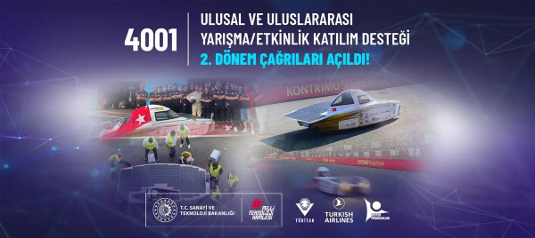 TÜBİTAK 4001 Ulusal ve Uluslararası Yarışma/Etkinlik Katılım Desteği Programı 2. Dönem Çağrıları Açıldı