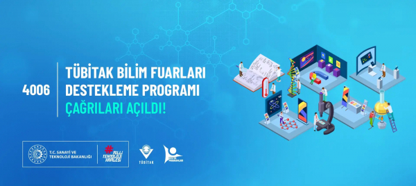 TÜBİTAK 4006 Bilim Fuarları Destekleme Programı 11. Dönem Çağrıları Yayınlandı!