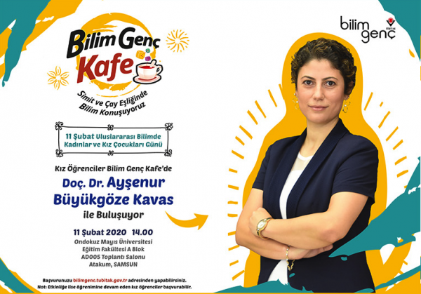 Kız Öğrenciler Bilim Genç Kafe’de Doç. Dr. Ayşenur Büyükgöze Kavas ile Buluşuyor