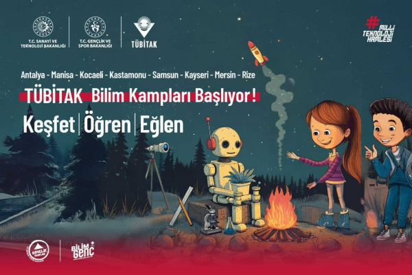 Lise Öğrencileri İçin 2025 Yılı TÜBİTAK Bilim Kamplarına Katılım Başvuruları Başladı!