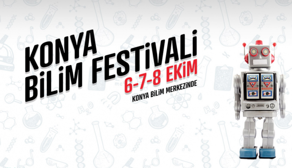 Konya Bilim Festivali Başladı!