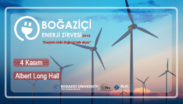 Boğaziçi Enerji Zirvesi 2018, 4 Kasım’da Boğaziçi Üniversitesi’nde Gerçekleştiriliyor