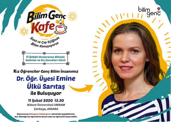 Kız Öğrenciler Bilim Genç Kafe’de Dr. Öğr. Üyesi Emine Ülkü Sarıtaş ile Buluşuyor