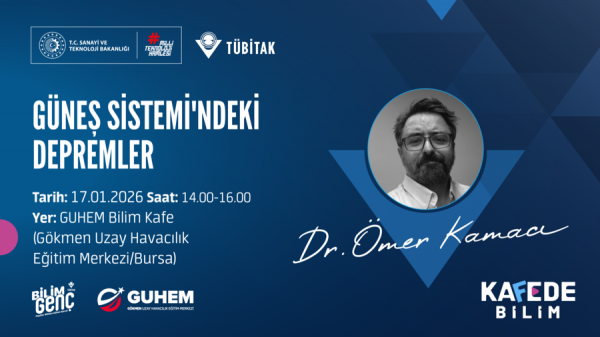 Bilim Genç Kafede Bilim Etkinliği: Güneş Sistemi’ndeki Depremler