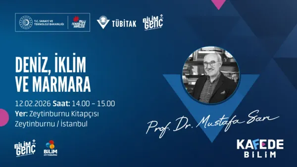 Bilim Genç Kafede Bilim Etkinliği: Deniz, İklim ve Marmara