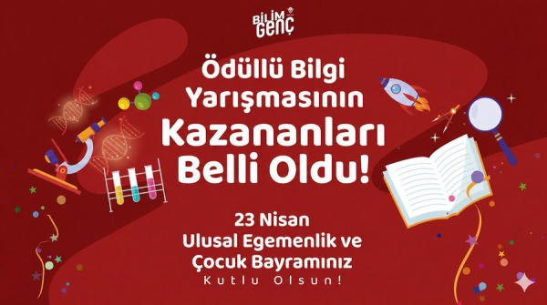 23 Nisan’a Özel Bilgi Yarışmamızın Kazananları Belli Oldu!