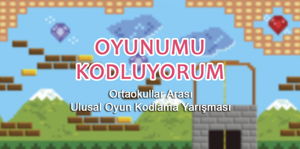 Oyunumu Kodluyorum Yarışması'nın Ödülleri Sahiplerini Buldu