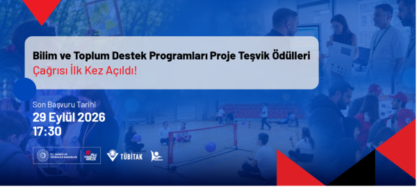 Bilim ve Toplum Destek Programları Proje Teşvik Ödülleri Başvuruları Açıldı!