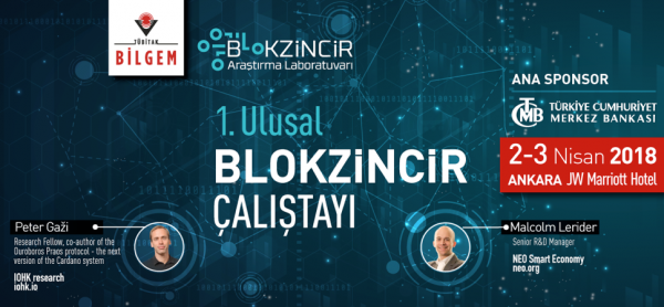 1. Ulusal Blokzincir Çalıştayı 2-3 Nisan’da Ankara’da Gerçekleştiriliyor